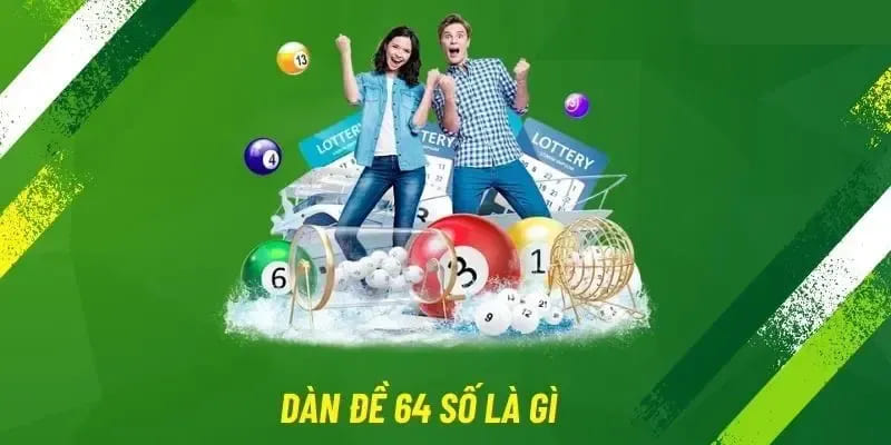 Dàn Đề 64 Số